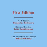 Ned Rorem: Design for Orchestra - Bernard Reichel: Suite Symphonique