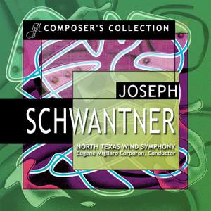 Composer's Collection: Joseph Schwantner