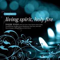 Living Spirit, Holy Fire: Volume 1