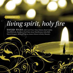 Living Spirit, Holy Fire: Volume 2