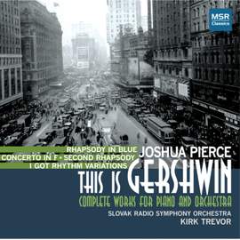 This Is Gershwin: Complete Works for Piano and Orchestra