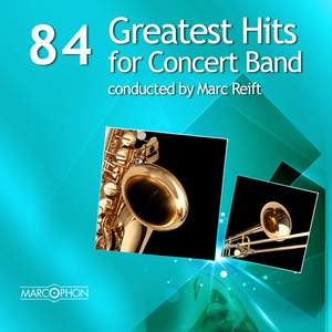 84 Greatest Hits for Concert Band