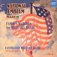 National Emblem - Famous Marches for Military Band, Vol. 2