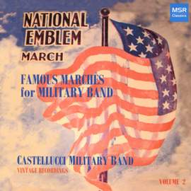 National Emblem - Famous Marches for Military Band, Vol. 2