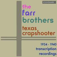 Texas Crapshooter: 1934-1940 Transcription Recordings