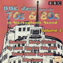 BBC Jazz From The 70s & 80s - Volume 3