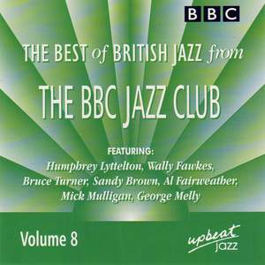 The Best Of British Jazz From The BBC Jazz Club - Volume 8