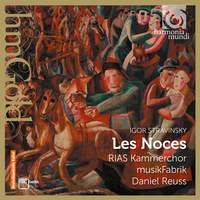 Stravinsky: Les Noces, Mass & Cantata