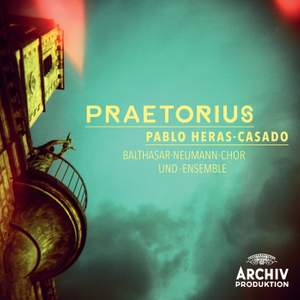 Praetorius: Pablo Heras-Casado