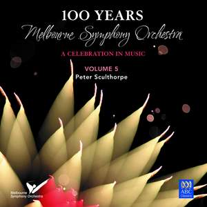 MSO – 100 Years Vol 5: Peter Sculthorpe