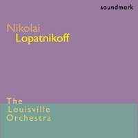 Lopatnikoff: Music for Orchestra & Varizioni Concertanti