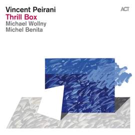 Vincent Peirani: Thrill Box