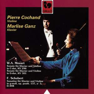 Mozart: Violin Sonatas Nos. 17 & 18 and Schubert: Violin Sonata No. 3