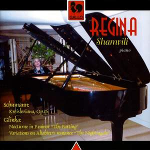 Schumann: Kreisleriana, Op. 16 – Glinka: Nocturne 'The Parting' - Variations on 'The Nightingale'