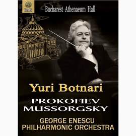 Yuri Botnari, G. Enescu Philharmonic Orchestra: Prokofiev 'Romeo and Juliet'; Mussorgsky 'A Night on the Bare Mountain'