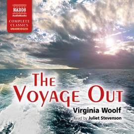 Virginia Woolf: The Voyage Out (Unabridged)