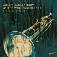 Milen Haralambov and Jens Wollenschlager Trompete and Orgel
