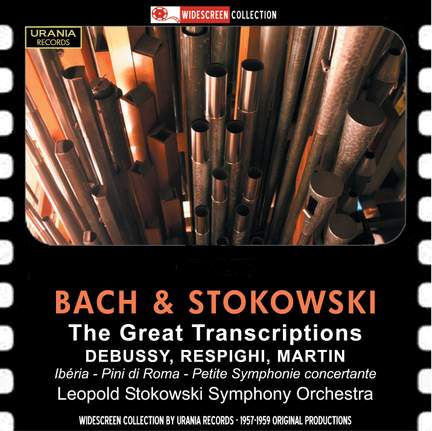 Bach & Stokowski: The Great Transcriptions