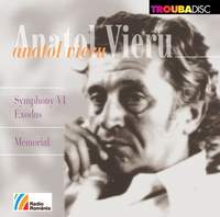 Anatol Vieru: Symphony No. 6, Op. 112 'Exodus' & Memorial, Op. 118