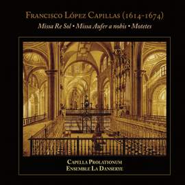 Capillas: Missa Re Sol, Missa Aufer a nobis & Motetes