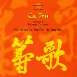 Ca Trù - The Music Of North Vietnam
