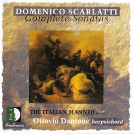 Domenico Scarlatti: Complete Sonatas, vol. 4 (La Maniera Italiana, Parte Seconda)