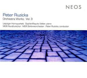 Peter Ruzicka: Orchestra Works Vol. 3