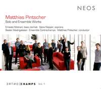 Matthias Pintscher: Solo and Ensemble Works