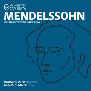 Mendelssohn: Violin Concerto in E minor, Op. 64
