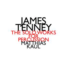 Tenney: The Solo Works for Percussion