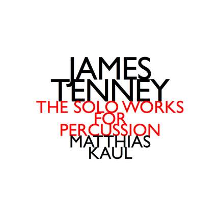 Tenney: The Solo Works for Percussion