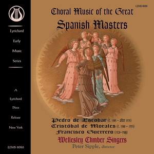 Choral Music of the Great Spanish Masters