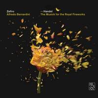 Handel: The Musick for the Royal Fireworks