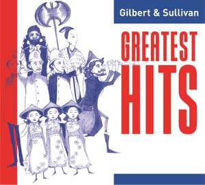 Gilbert and Sullivan Greatest Hits