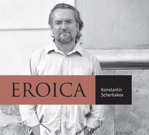 Eroica: Konstantin Scherbakov
