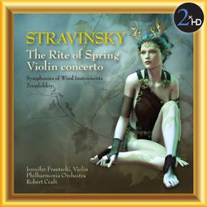 Stravinsky: The Rite of Spring - Violin Concerto