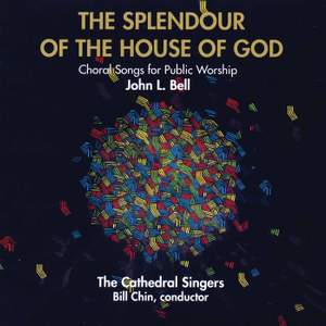 The Splendour of the House of God: Choral Songs for Public Worship