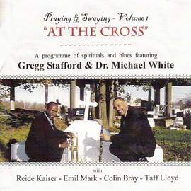 Praying and Swaying, Vol. 1 - At the Cross