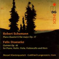 Schumann Piano Quartet & Felix Draeseke Piano Quintet