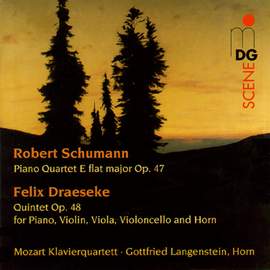 Schumann Piano Quartet & Felix Draeseke Piano Quintet