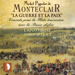 Monteclair: La Guerre et la paix, Concerts pour la Flute traversière avec la Basse chifrée