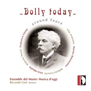 ...Dolly Today... around Fauré