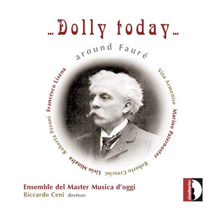 ...Dolly Today... around Fauré