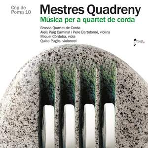 Mestres Quadreny: String Quartets