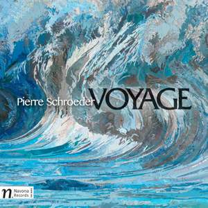 Pierre Schroeder: Voyage