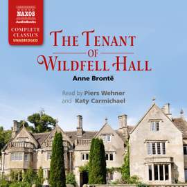Anne Brontë: The Tenant of Wildfell Hall (Unabridged)