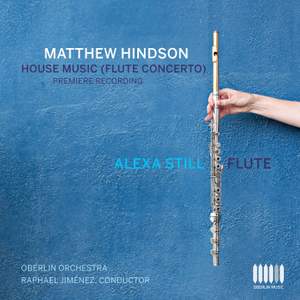 Hindson: Flute Concerto 'House Music'