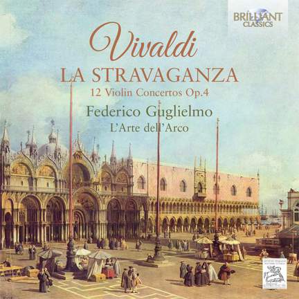 Vivaldi: La stravaganza - 12 concerti, Op. 4