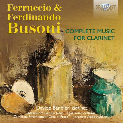 Busoni: Complete Music For Clarinet
