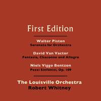 Walter Piston: Serenata for Orchestra - David Van Vactor: Fantasia, Chaconne and Allegro - Niels Viggo-Bentzon: Pezzi Sinfonici, Op. 109